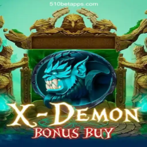 Exploring the Thrills of XDemonBonusBuy at 510 Bet Oficial
